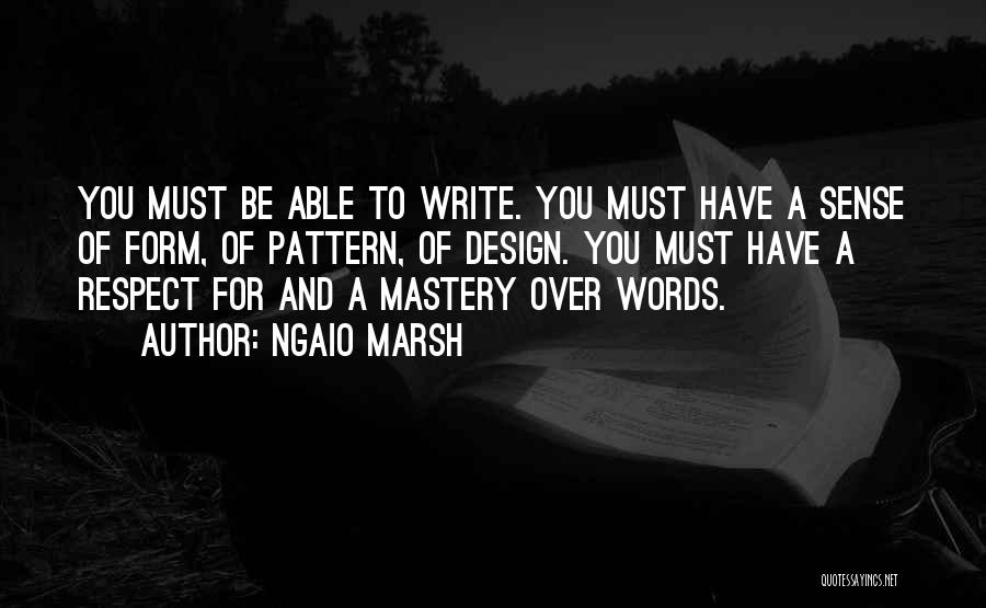 Skill Mastery Quotes By Ngaio Marsh