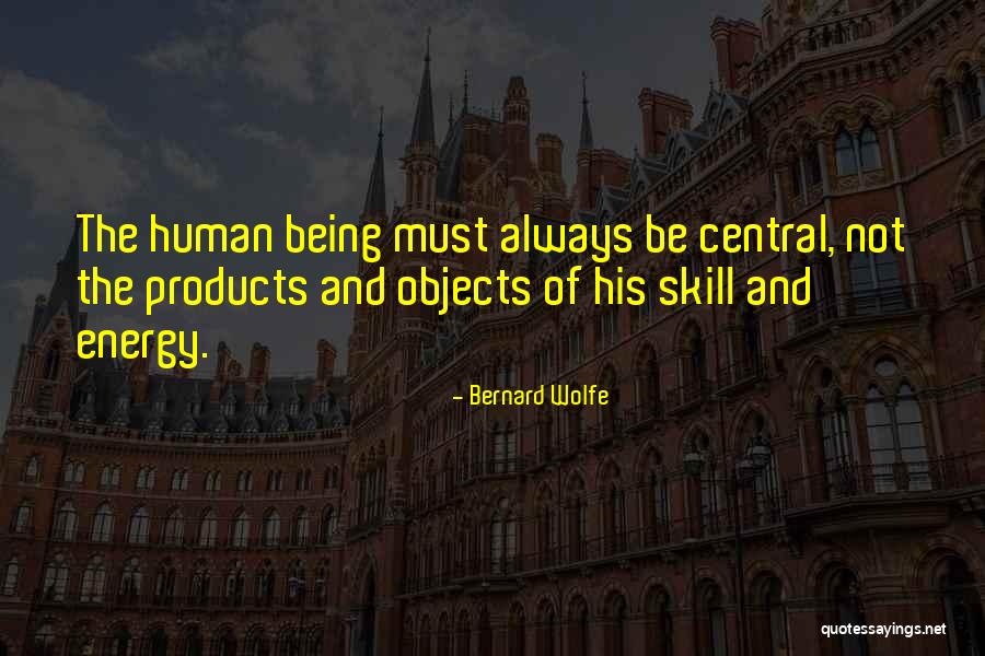 Skill Quotes By Bernard Wolfe