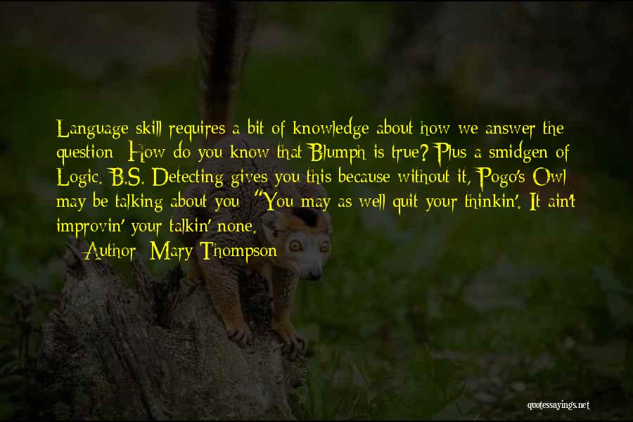 Skill Quotes By Mary Thompson Skill Quotes By Mary Thompson