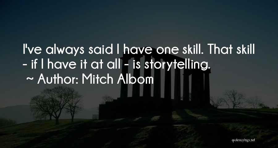 Skill Quotes By Mitch Albom
