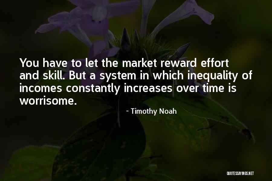 Skill Quotes By Timothy Noah