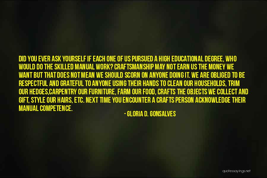 Skilled Hands Quotes By Gloria D. Gonsalves Skilled Hands Quotes By Gloria D. Gonsalves