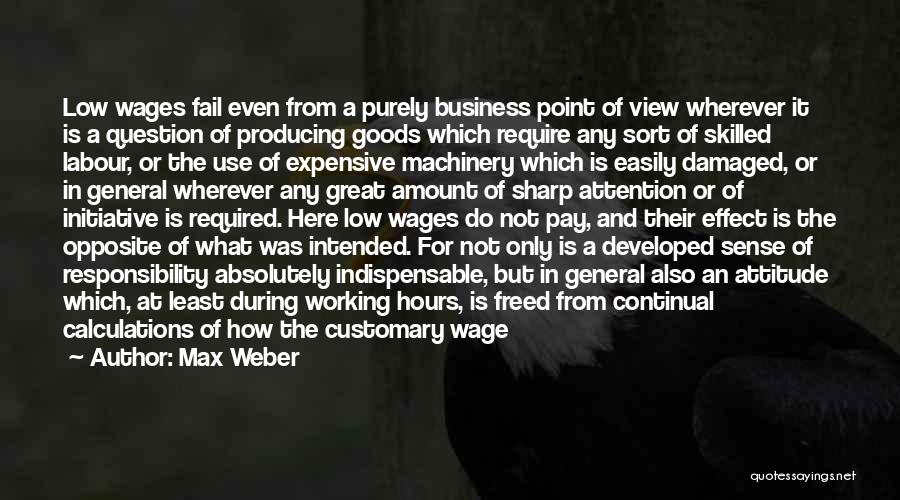 Skilled Labour Quotes By Max Weber