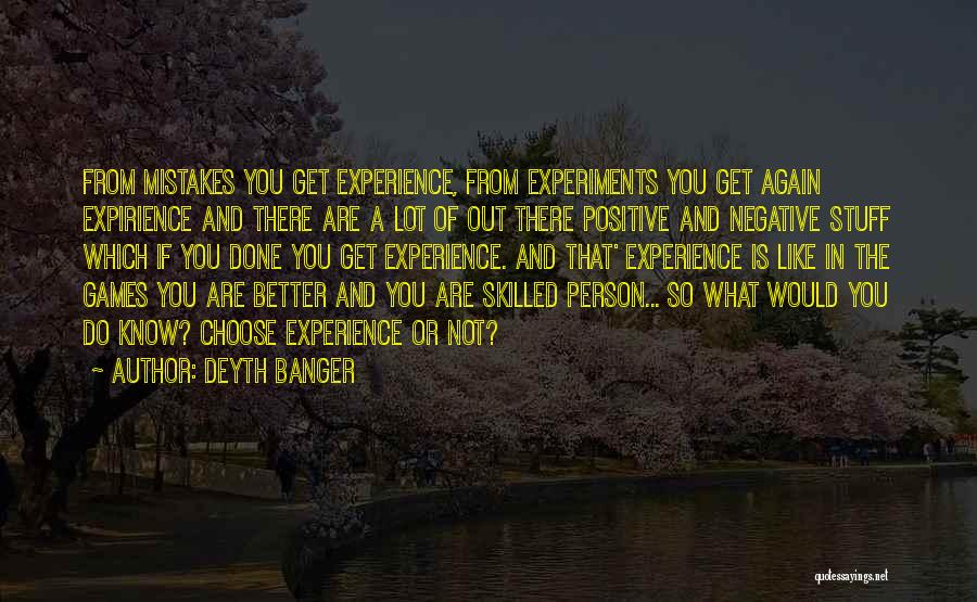 Skilled Person Quotes By Deyth Banger