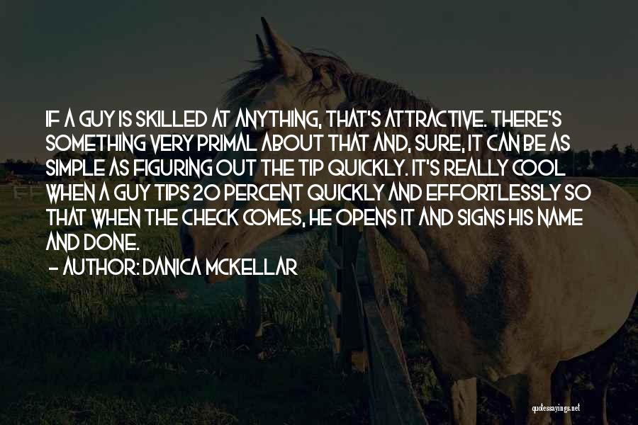 Skilled Quotes By Danica McKellar