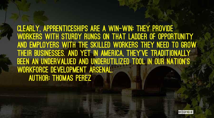 Skilled Workforce Quotes By Thomas Perez