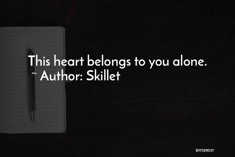 Skillet Quotes 127965