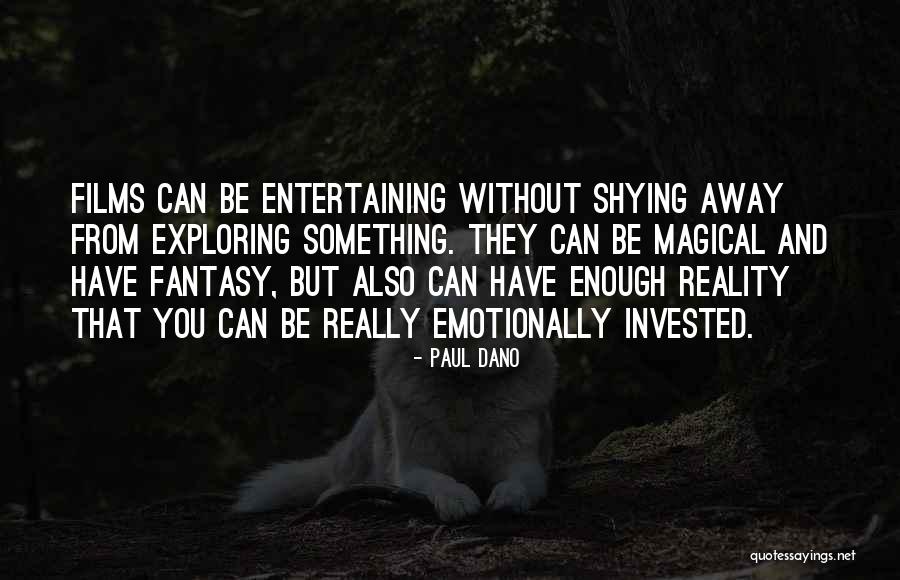 Skillets Bonita Quotes By Paul Dano Skillets Bonita Quotes By Paul Dano