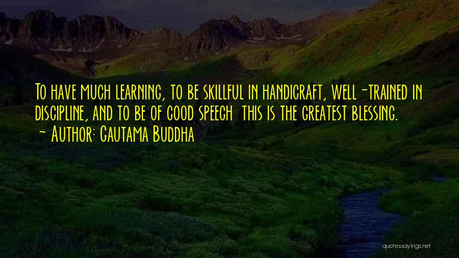 Skillful Communication Quotes By Gautama Buddha