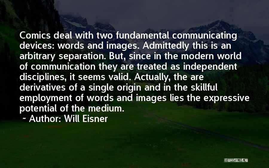 Skillful Communication Quotes By Will Eisner