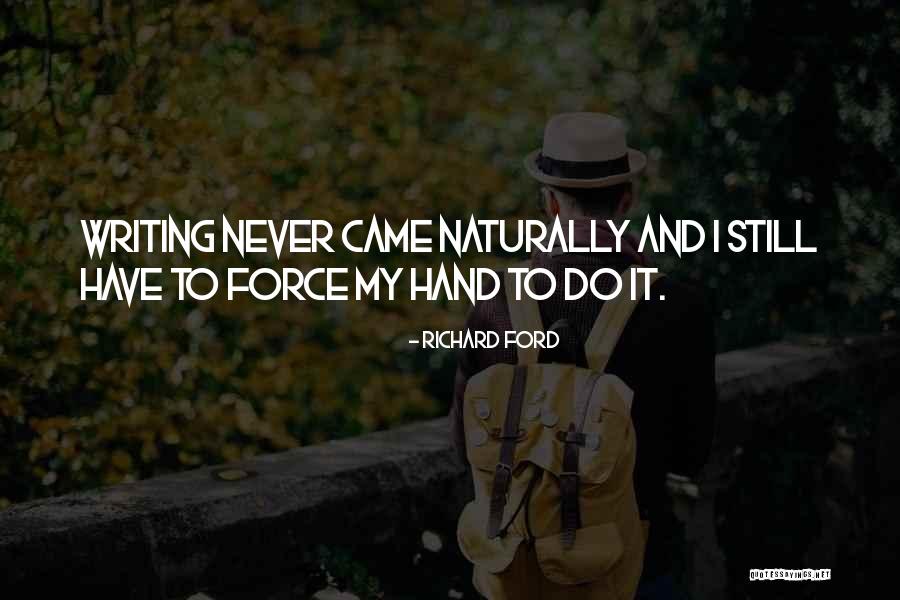 Skillfull Quotes By Richard Ford Skillfull Quotes By Richard Ford