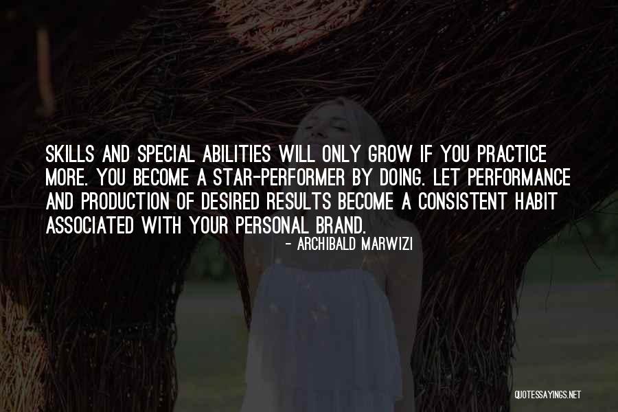 Skills And Abilities Quotes By Archibald Marwizi