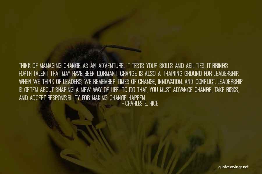 Skills And Abilities Quotes By Charles E. Rice