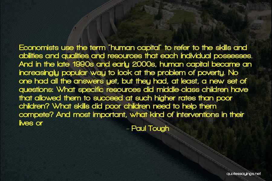 Skills And Abilities Quotes By Paul Tough