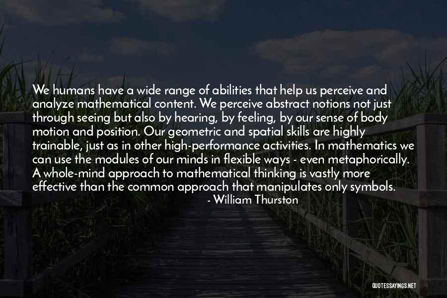 Skills And Abilities Quotes By William Thurston Skills And Abilities Quotes By William Thurston