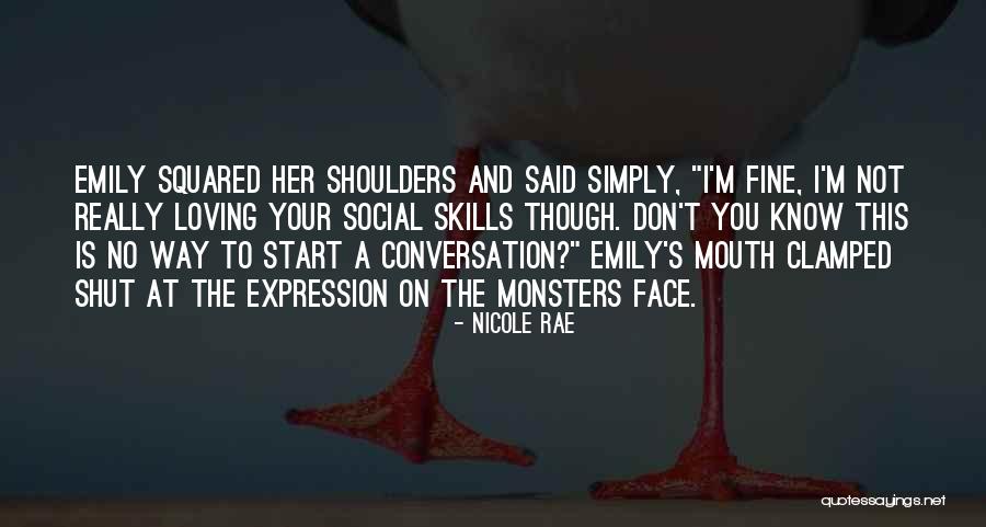 Skills And Bravery Quotes By Nicole Rae Skills And Bravery Quotes By Nicole Rae