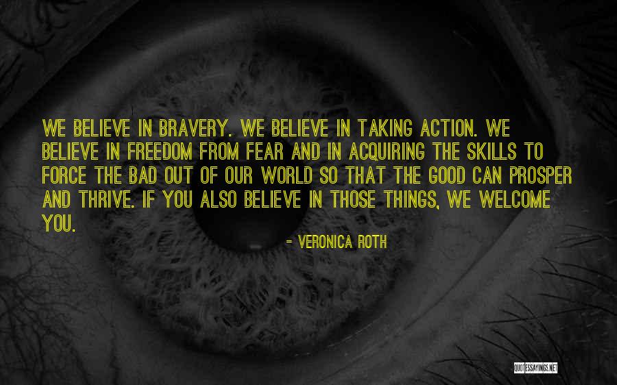 Skills And Bravery Quotes By Veronica Roth Skills And Bravery Quotes By Veronica Roth