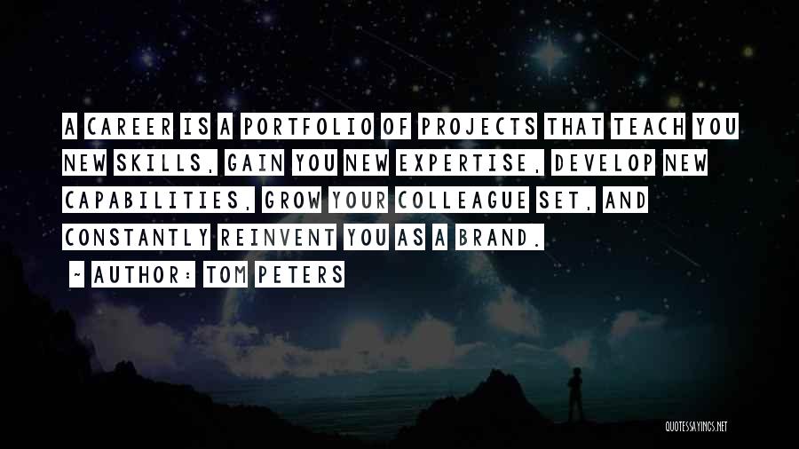 Skills And Expertise Quotes By Tom Peters