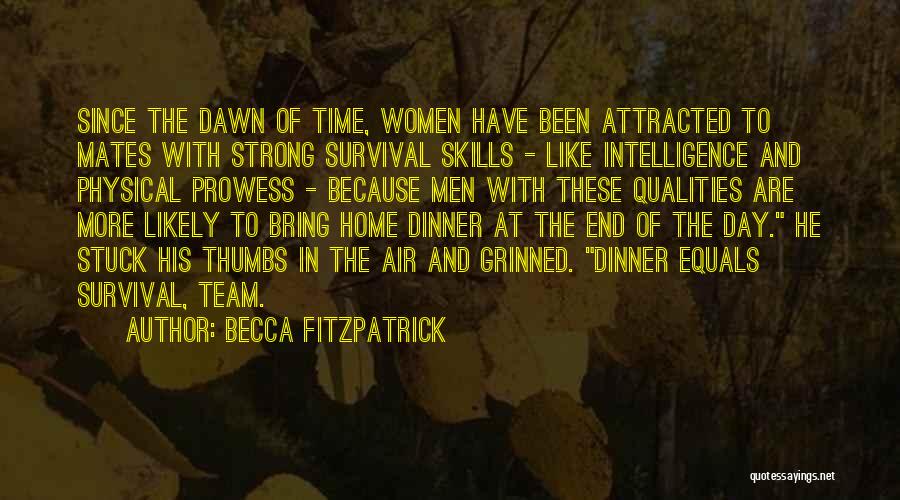 Skills And Qualities Quotes By Becca Fitzpatrick