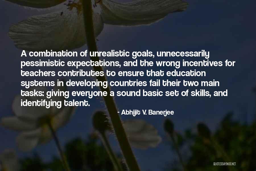 Skills And Talent Quotes By Abhijit V. Banerjee