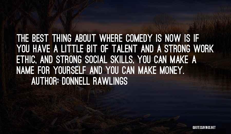 Skills And Talent Quotes By Donnell Rawlings