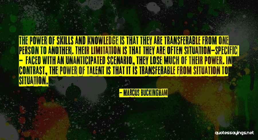 Skills And Talent Quotes By Marcus Buckingham