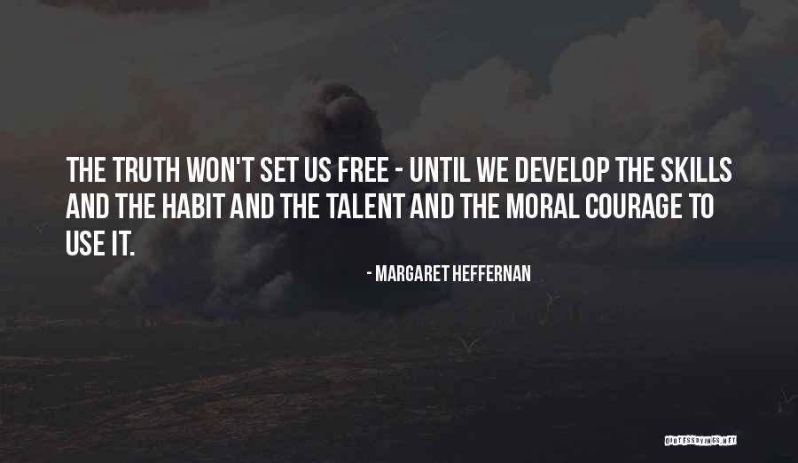 Skills And Talent Quotes By Margaret Heffernan