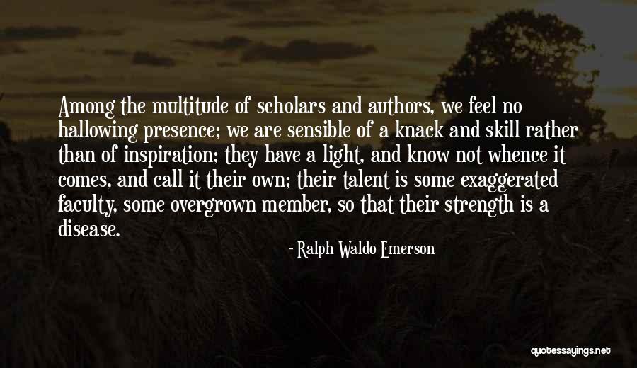 Skills And Talent Quotes By Ralph Waldo Emerson