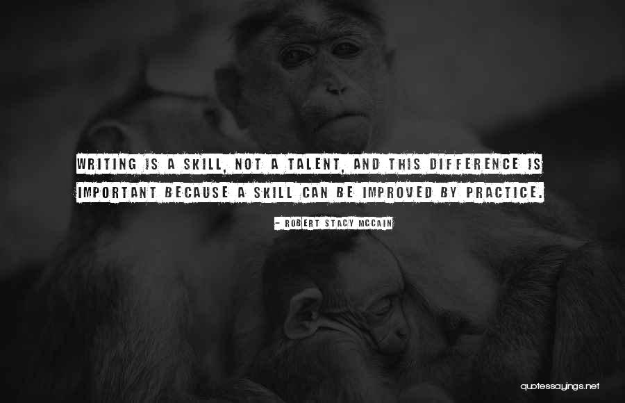 Skills And Talent Quotes By Robert Stacy McCain