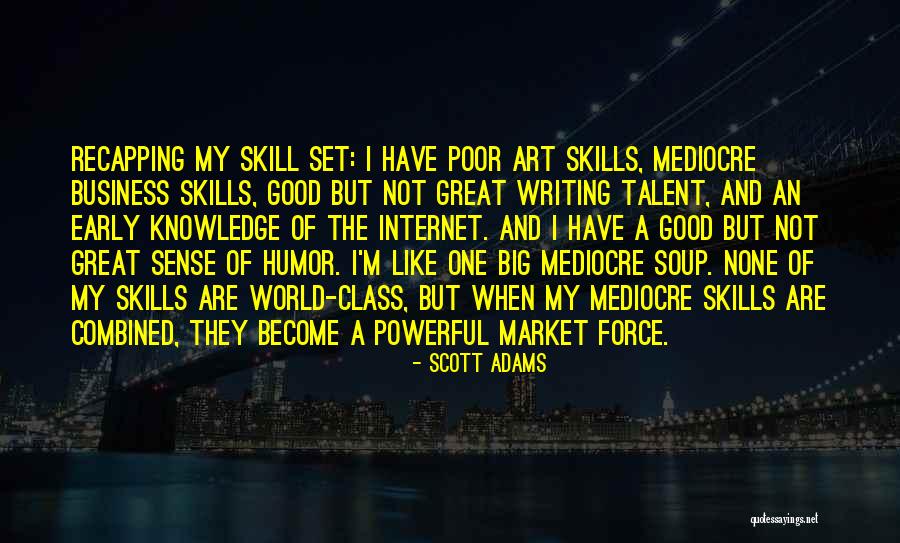 Skills And Talent Quotes By Scott Adams