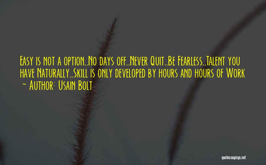 Skills And Talent Quotes By Usain Bolt