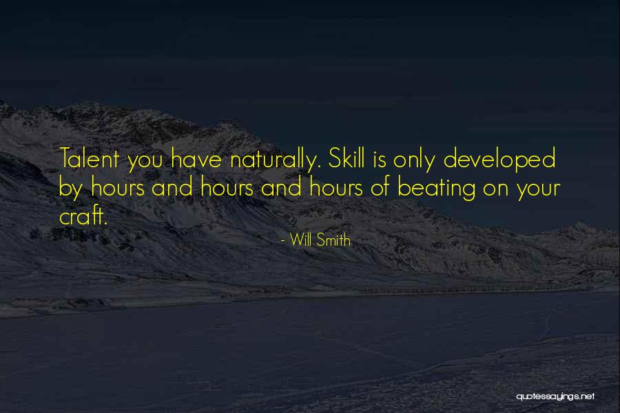 Skills And Talent Quotes By Will Smith