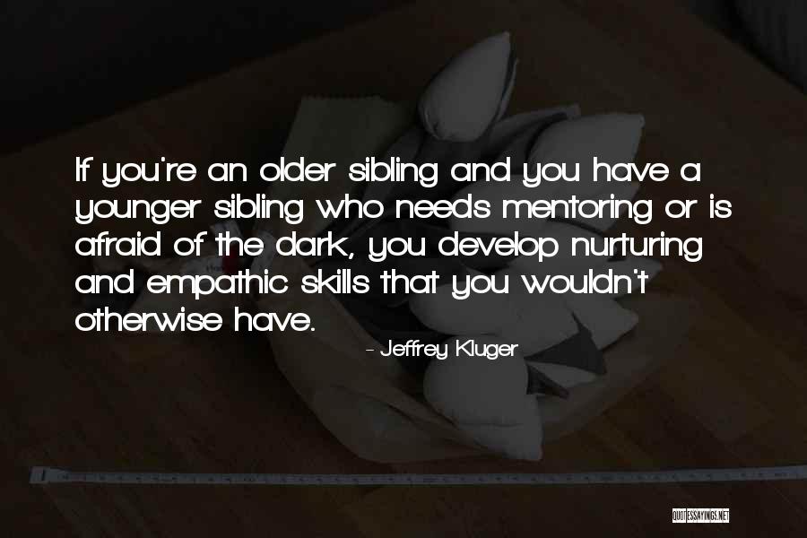 Skills Not Afraid Quotes By Jeffrey Kluger Skills Not Afraid Quotes By Jeffrey Kluger