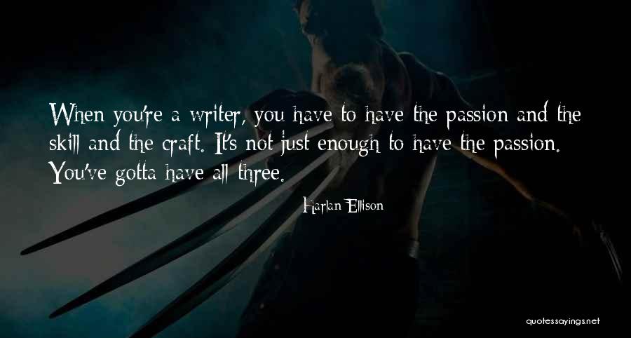 Skills Not Quotes By Harlan Ellison Skills Not Quotes By Harlan Ellison
