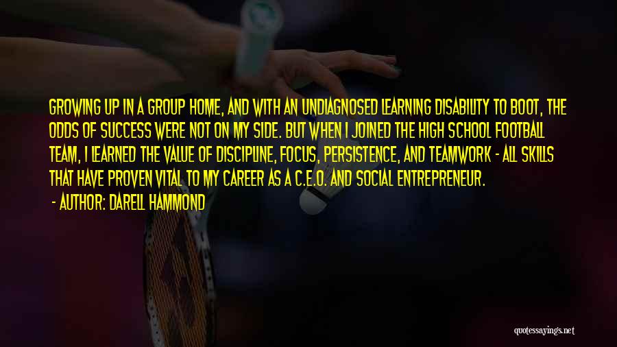 Skills Of An Entrepreneur Quotes By Darell Hammond