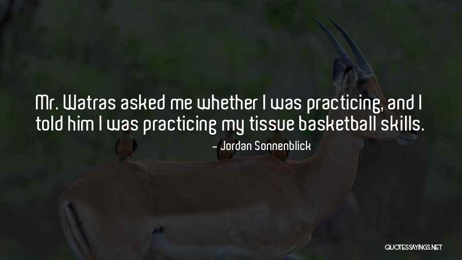 Skills Of Basketball Quotes By Jordan Sonnenblick Skills Of Basketball Quotes By Jordan Sonnenblick