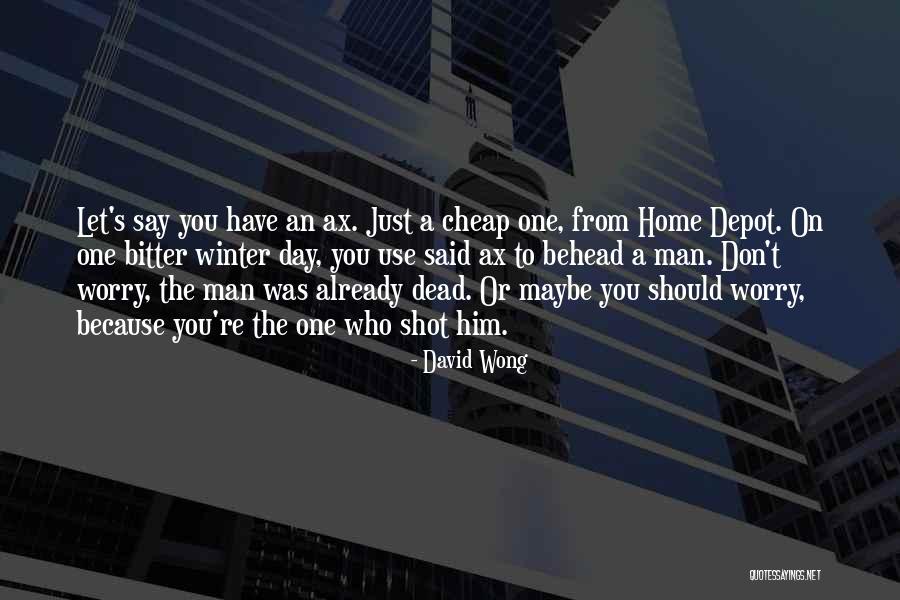 Skills Therapy Quotes By David Wong Skills Therapy Quotes By David Wong