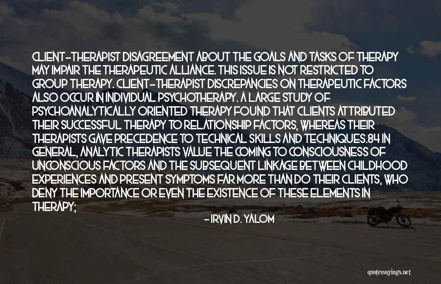 Skills Therapy Quotes By Irvin D. Yalom Skills Therapy Quotes By Irvin D. Yalom