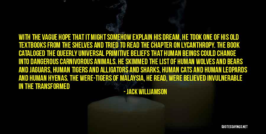 Skimmed Book Quotes By Jack Williamson Skimmed Book Quotes By Jack Williamson