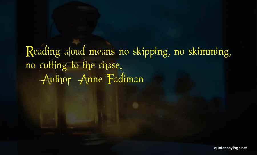 Skimming Quotes By Anne Fadiman