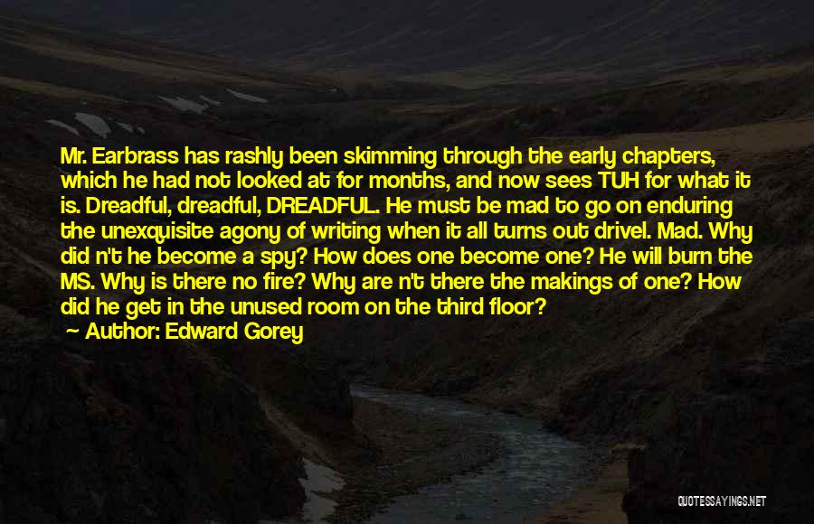 Skimming Quotes By Edward Gorey