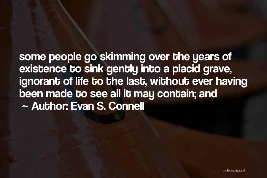 Skimming Quotes By Evan S. Connell