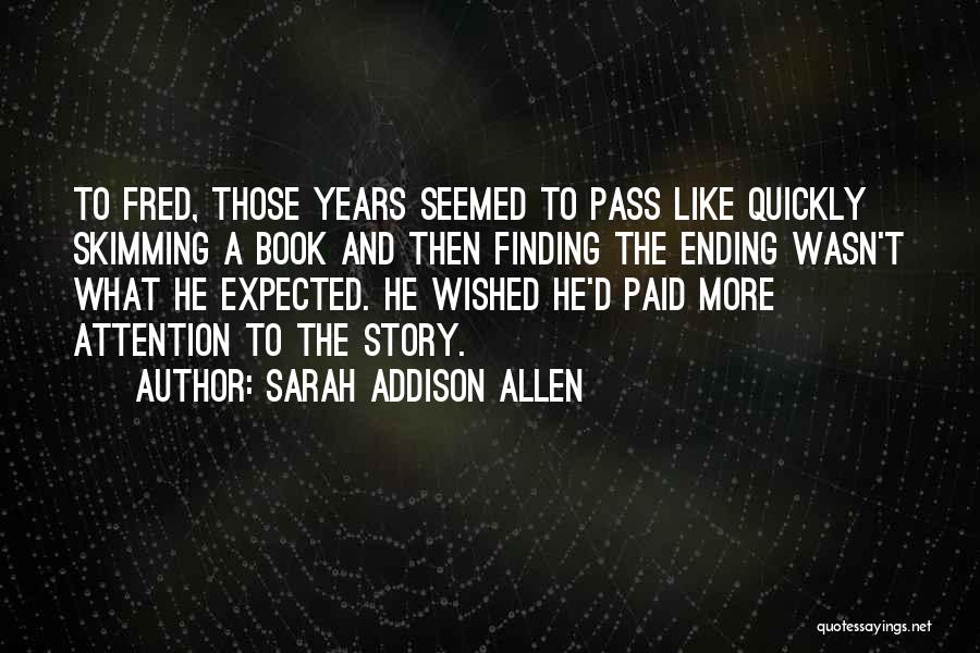 Skimming Quotes By Sarah Addison Allen