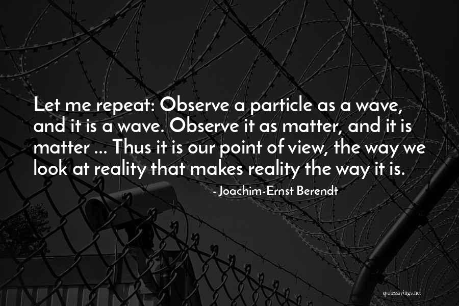 Skimming Strategy Quotes By Joachim-Ernst Berendt Skimming Strategy Quotes By Joachim-Ernst Berendt