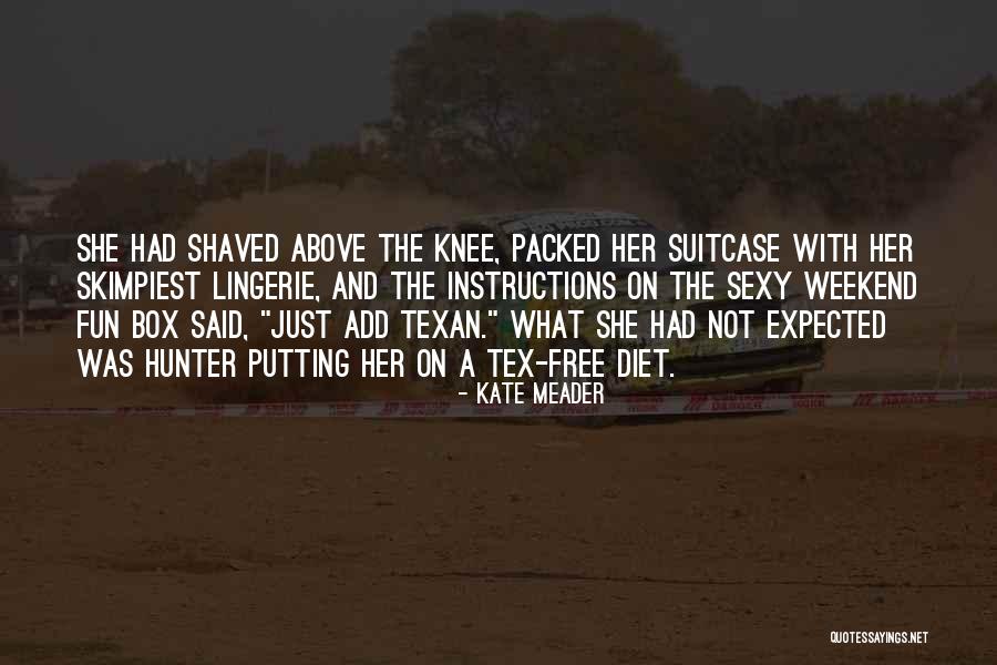 Skimpiest Quotes By Kate Meader