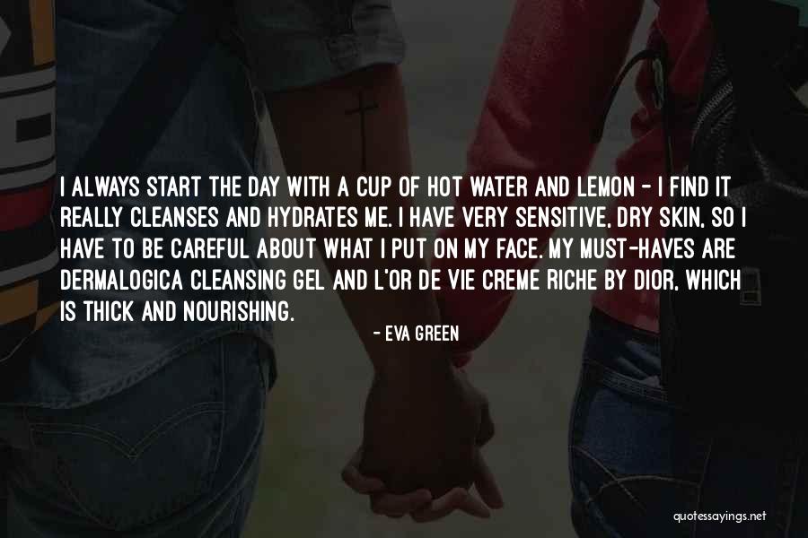 Skin Always Hot Quotes By Eva Green Skin Always Hot Quotes By Eva Green