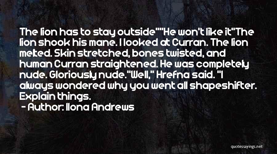 Skin And Bones Quotes By Ilona Andrews