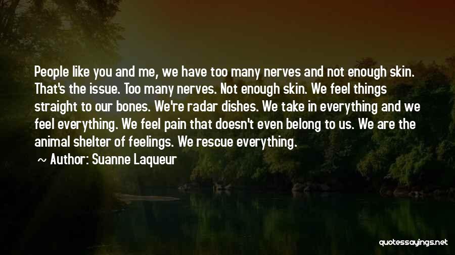 Skin And Bones Quotes By Suanne Laqueur