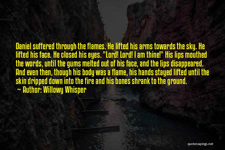 Skin And Bones Quotes By Willowy Whisper