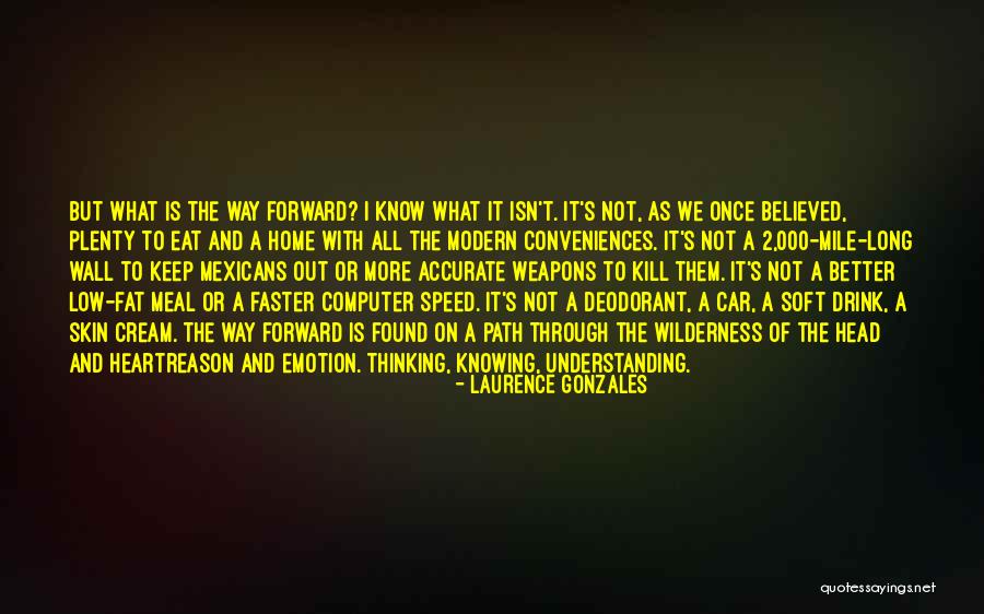 Skin And Growth Quotes By Laurence Gonzales Skin And Growth Quotes By Laurence Gonzales